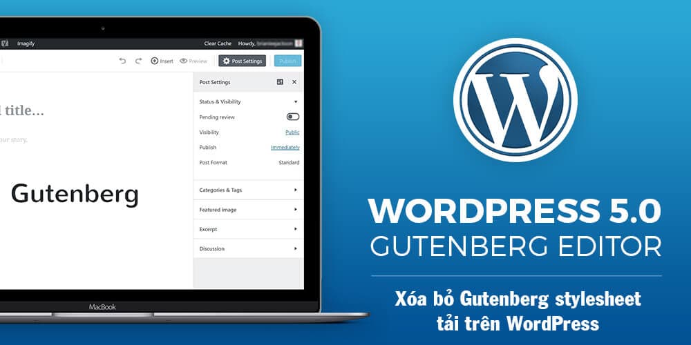 Xóa bỏ Gutenberg stylesheet tải trên WordPress