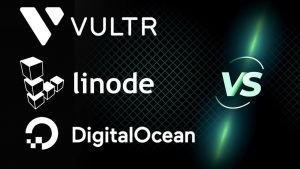 vultr linode digitalocean